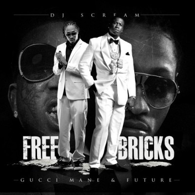 Gucci Mane_Future - Free Bricks 